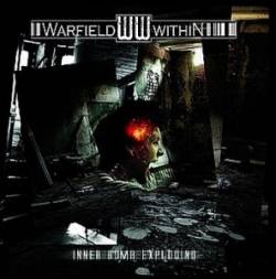 Warfield Within : Inner Bomb Exploding